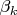 $\beta_{k}$