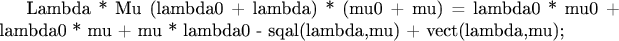 Lambda * Mu (lambda0 + lambda) * (mu0 + mu) = lambda0 * mu0 + lambda0 * mu + mu * lambda0 - sqal(lambda,mu) + vect(lambda,mu);