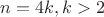 $n = 4k, k>2$