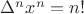 $\Delta^nx^n=n!$