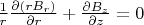 $\frac{1}{r} \frac{\partial (r B_r)}{\partial r} + \frac{\partial B_z}{\partial z} = 0$