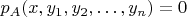 $p_A(x, y_1, y_2, \ldots , y_n) = 0$
