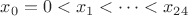 $x_0=0 < x_1 < \dots < x_{24}$