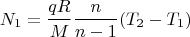 $$N_1=\frac{qR}{M}\frac{n}{n-1}(T_2-T_1)$$