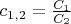 $c_{1,2} = \frac{C_1}{C_2}$