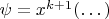 $\psi = x^{k+1} (\dots)$