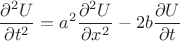 $$\frac{\partial^2 U}{\partial t^2}=a^2 \frac{\partial^2 U}{\partial x^2}-2b\frac{\partial U}{\partial t}$$ $$\frac{\partial^2 U}{\partial t^2}=a^2 \frac{\partial^2 U}{\partial x^2}-2b\frac{\partial U}{\partial t}$$
