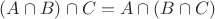 $(A\cap B)\cap C=A\cap (B\cap C)$