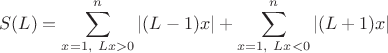 $$S(L)=\sum_{x=1,\ Lx>0}^n |(L-1)x|+ \sum_{x=1,\ Lx<0}^n |(L+1)x|$$