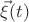 $\vec{\xi}(t)$