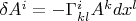 $\delta A^i=-\Gamma^i_{kl} A^k dx^l$