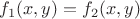 $f_1(x,y)=f_2(x,y)$
