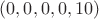 $(0,0,0,0,10)$