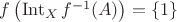 $f\left(\operatorname{Int}_Xf^{-1}(A)\right) = \{1\}$