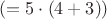 $(=5\cdot (4+3))$