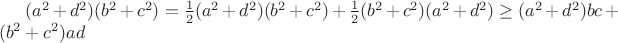 $(a^2+d^2)(b^2+c^2)=\frac{1}{2} (a^2+d^2)(b^2+c^2)+\frac{1}{2}(b^2+c^2)(a^2+d^2) \geq (a^2+d^2)bc+(b^2+c^2)ad$