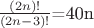 $\frac {(2n)!} {(2n-3)!}$=40n