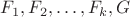 $F_1,F_2,\ldots, F_k,G$
