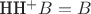 HH^{+}B=B