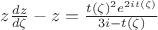 $z \frac {dz} {d \zeta} -z=\frac {t(\zeta)^2 e^{2it(\zeta)}} {3i-t(\zeta)}$