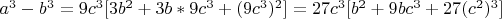$a^3-b^3=9c^3[3b^2+3b*9c^3+(9c^3)^2]=27c^3[b^2+9bc^3+27(c^2)^3]$