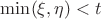 $\min(\xi,\eta)<t$