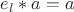 $e_l*a=a\,$