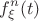 $$f_\xi^n(t)$$