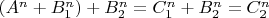 $(A^n + B_1^n) + B_2^n = C_1^n + B_2^n = C_2^n$
