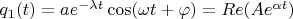 $ q_1(t) = a e^{-\lambda t }\cos(\omega t + \varphi) = Re(A e^{\alpha t})$