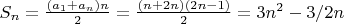 $S_n=\frac {(a_1+a_n)n}{2}=\frac{(n+2n)(2n-1)}{2}=3n^2-3/2n$