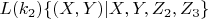 $ L(k_2)\{(X, Y) |  X, Y, Z_2, Z_3  \} $