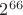 $2^{66}$
