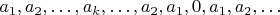 $a_1,a_2,&hellip;,a_k,&hellip;,a_2,a_1,0,a_1,a_2,&hellip;$