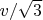 $v/\sqrt{3}$