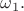 $\omega_1.$