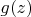 \[g(z)\]