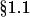\S 1.1