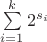 $\sum\limits_{i=1}^{k}2^{s_i}$