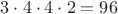 $3\cdot4\cdot4\cdot2 = 96$ $3\cdot4\cdot4\cdot2 = 96$