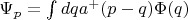 $\Psi_p=\int\limits dqa^+(p-q)\Phi(q)$