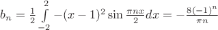 $b_n=\frac{1}{2}\int\limits_{-2}^{2}-(x-1)^2\sin{\frac{\pi n x}{2}}dx=-\frac{8(-1)^n}{\pi n}$