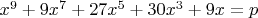 $x^9+9x^7+27x^5+30x^3+9x=p$