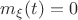 ${{m}_{\xi }}(t)=0$