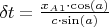 $\delta t=\frac{x_A_1\cdot \cos(a)}{c\cdot \sin(a)}$