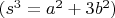 $(s^3=a^2+3b^2)$