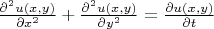 $\frac{\partial^2 u(x,y)}{\partial x^2}+\frac{\partial^2 u(x,y)}{\partial y^2}=\frac{\partial u(x,y)}{\partial t} $