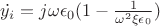 $\dot{y_{i}} = j\omega\epsilon_{0}(1 - \frac{1}{\omega^{2}\xi\epsilon_{0}})$