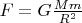 $F=G\frac{Mm}{R^2}$