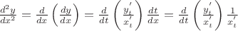$\[\frac{{{d^2}y}}
{{d{x^2}}} = \frac{d}
{{dx}}\left( {\frac{{dy}}
{{dx}}} \right) = \frac{d}
{{dt}}\left( {\frac{{y_t^'}}
{{x_t^'}}} \right)\frac{{dt}}
{{dx}} = \frac{d}
{{dt}}\left( {\frac{{y_t^'}}
{{x_t^'}}} \right)\frac{1}
{{x_t^'}}\]
$